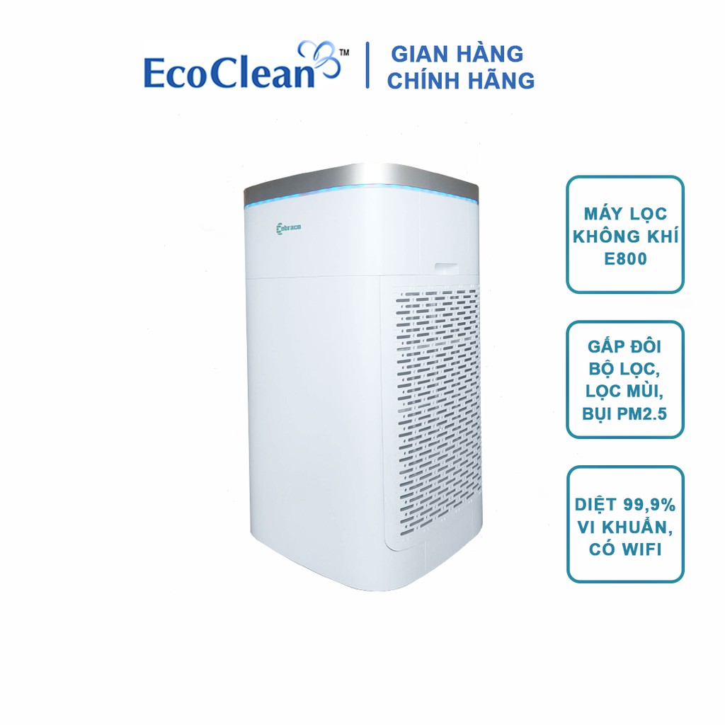 Máy Lọc Không Khí Lõi Lọc True HEPA Thế Hệ Mới - Ebraco E800 - Wifi Điều Khiển Từ Xa