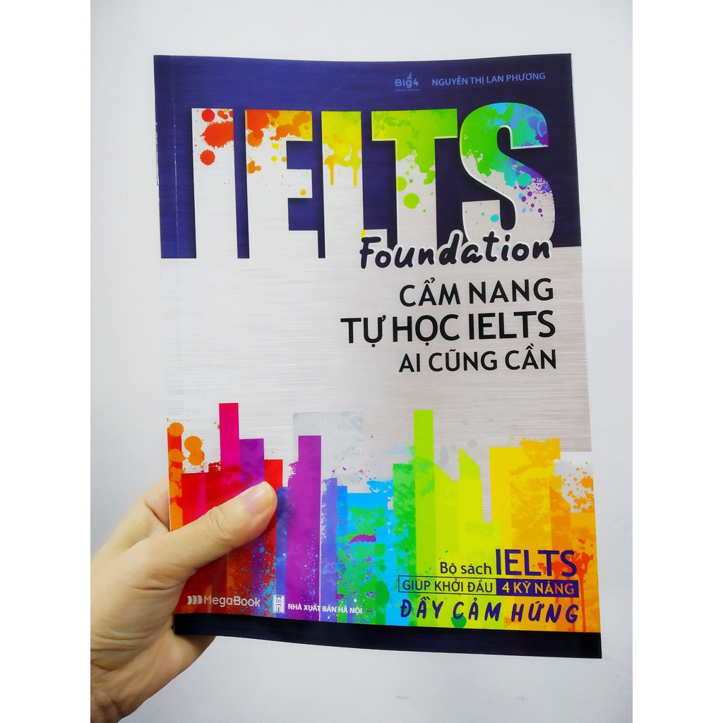 Sách IELTS Foundation - Cẩm nang tự học IELTS ai cũng cần