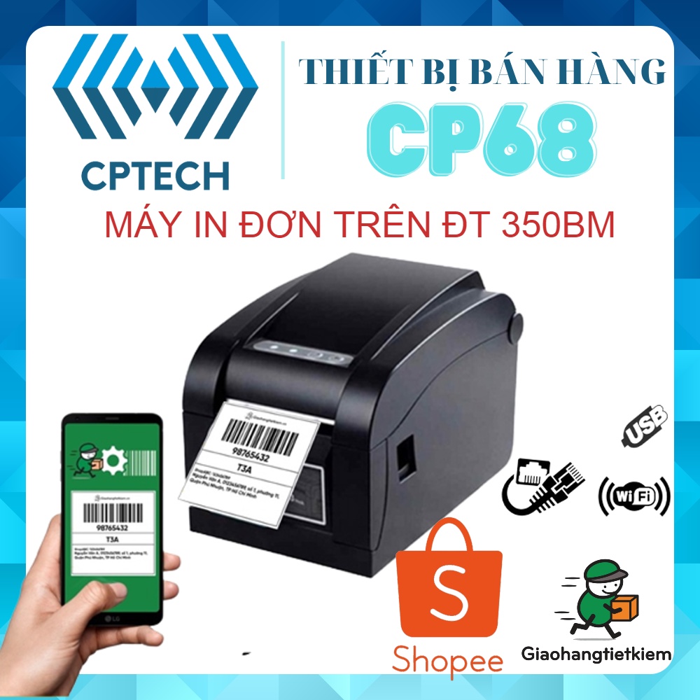 Máy in Xprinter XP 350BM in đơn hàng GHTK bằng điện thoại qua wifi, in tem nhãn và phiếu giao hàng các sàn TMĐT