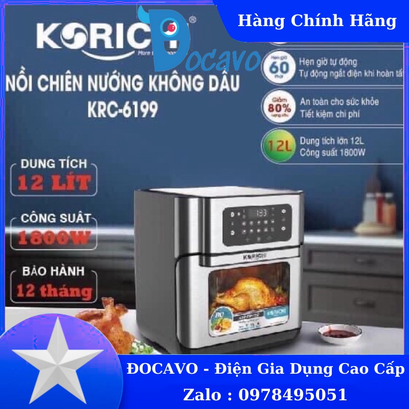 🍇NỒI CHIÊN KHÔNG DẦU KORICHI KRC-6199 VỚI CÔNG NGHỆ CHIÊN HIỆN ĐẠI LƯỢNG MỠ GIẢM 80% BẢO HÀNH 12 THÁNG