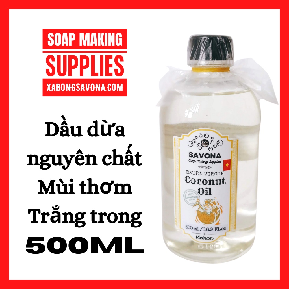 Dầu Dừa 100ml - 500ml Nguyên Chất Ép Lạnh - Pure Extra Virgin Coconut Oil 100ml - 500ml SavonA