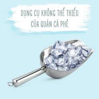 Muôi xúc đá tiện lợi cho các quán số 3 và số 4