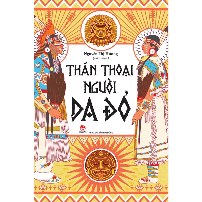 Sách - Thần thoại người Da Đỏ - NXB Kim Đồng