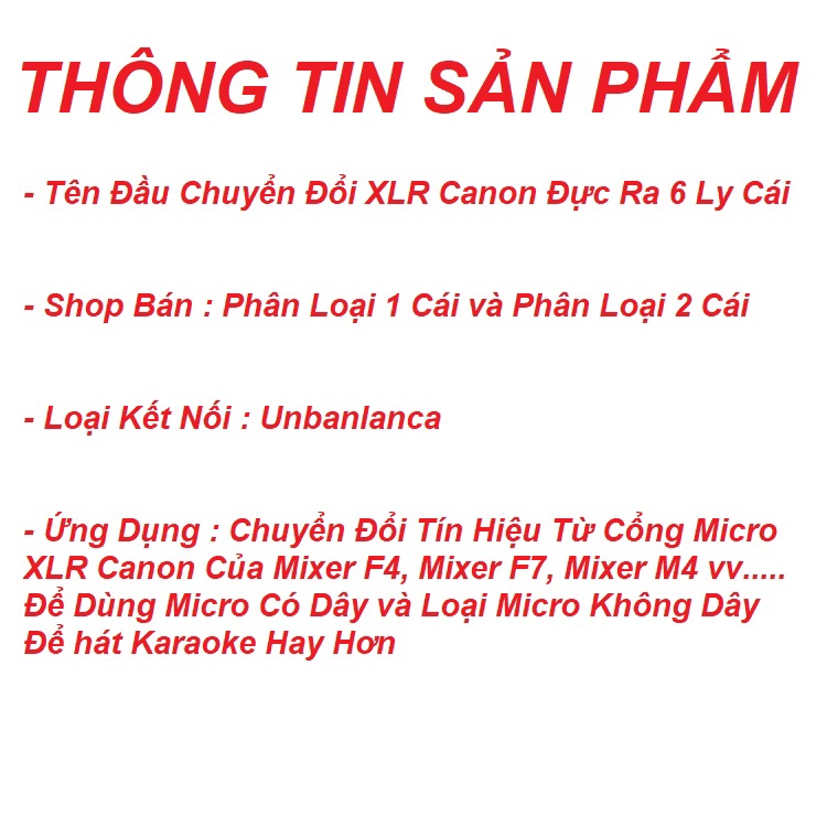 Jack Chuyển Đổi XLR Canon, Ra 6 Ly, Cắm vào Mixer F4, Mixer F7, Mixer M4 - Để Dùng Micro Không Dây - Và Mic Có Dây