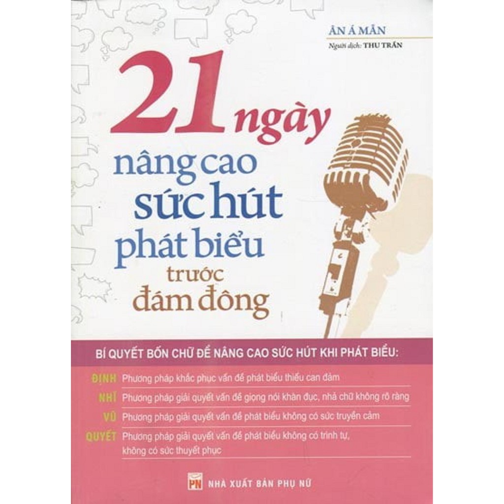 Sách - 21 Ngày Nâng Cao Sức Hút Phát Biểu Trước Đám Đông - Tác giả Ân Á Mẫn, Tuệ Văn