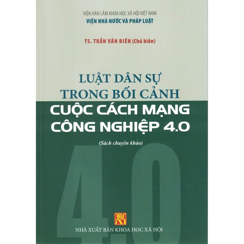 Sách - Luật Dân Sự Trong Bối Cảnh Cuộc Cách Mạng Công Nghiệp 4.0 (Sách Chuyên Khảo)
