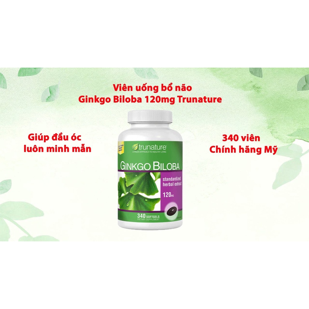 Viên uống bổ não Ginkgo Biloba Mỹ Trunature 120mg tăng cường sức khỏe trí não 340 viên [Date 2025]