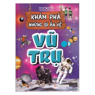 Khám Phá Những Bí Ẩn Về Vũ Trụ