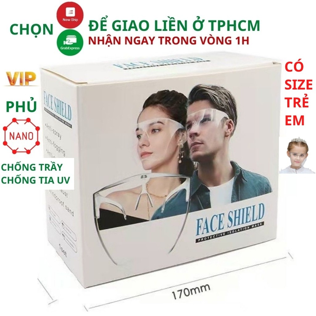 Kính chống giọt bắn Face Shield trong suốt không mờ an toàn chống dịch