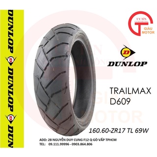 Lốp xe máy Dunlop size 160.60-ZR17 D609 TL 69W, Vỏ xe máy Dunlop size 160.60-ZR17 D609 TL 69W
