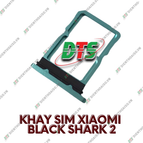 Khay sim xiaomi black shark 2 ( khay đựng sim cho black shack 2 )
