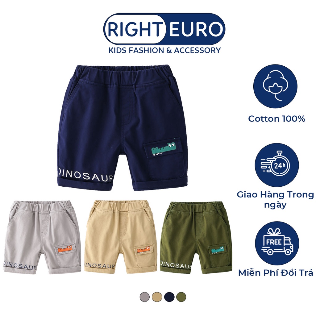 Quần Kaki Bé Trai RIGHT EURO Quần Short Cho Bé Họa Tiết Dinosaur Chất Kaki Xuất Âu Mỹ 045