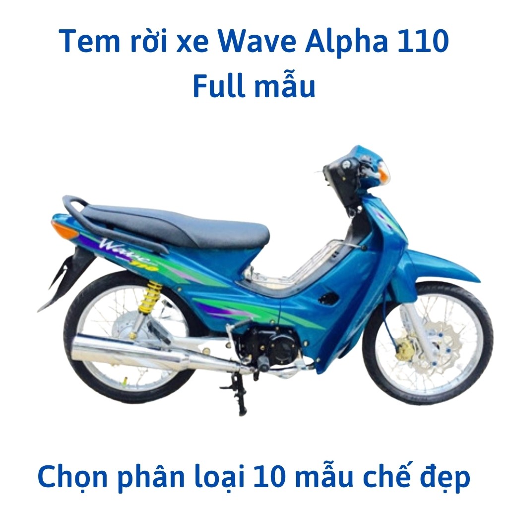 Tem Rời WAVE ALPHA 110 Chế Cao Cấp 3 Lớp Chế Full Mẫu - Decal 86