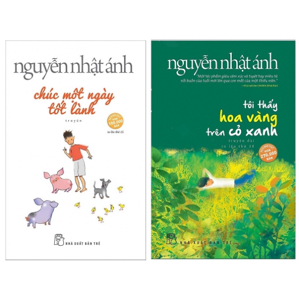 Sách Combo 2 cuốn truyện hay nhất của tác giả Nguyễn Nhật Ánh: Chúc Một Ngày Tốt Lành + Tôi Thấy Hoa Vàng Trên Cỏ Xanh