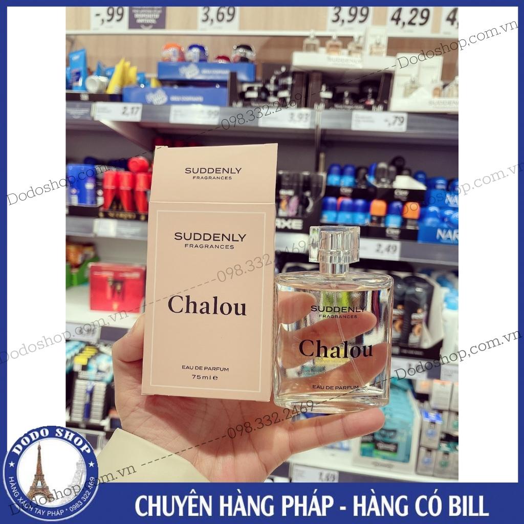 Nước hoa Suddenly Chalou, chai 75ml, hương thơm ngọt quyến rũ, làm mê say mọi người xung quanh bạn_Dodoshop.com.vn