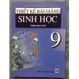 Sách - Thiết kế bài giảng Sinh Học 9
