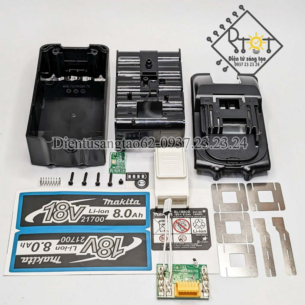Vỏ mạch thay thế pin Makita 18V 8Ah Bầu lắp 10 cell 21700, kèm kẽm