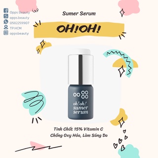  [oh!oh!] Tinh Chất 15% Vitamin C Chống Oxy Hóa, Làm Sáng Da oh!oh! Sumer Serum