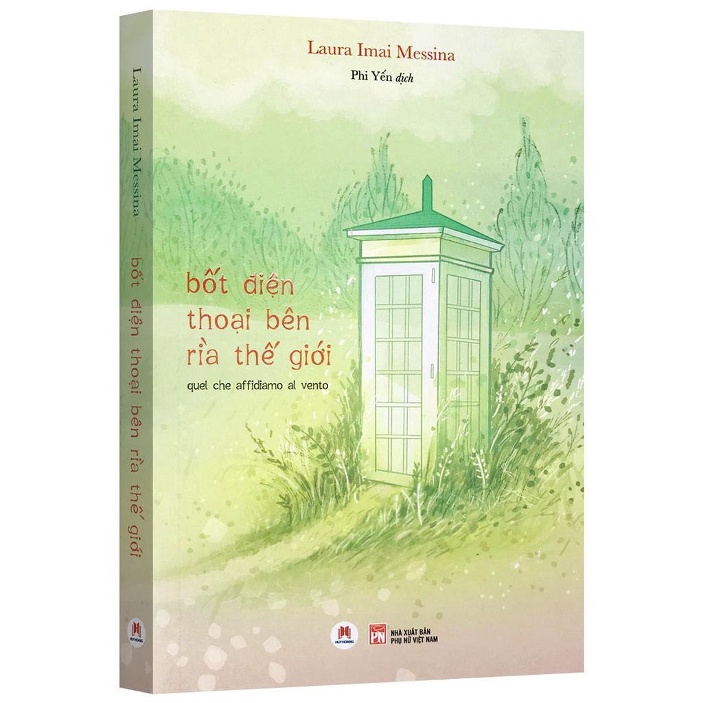 Sách - Bốt Điện Thoại Bên Rìa Thế Giới - Quel Che Affidiamo Al Vento (Laura Imai Messina)