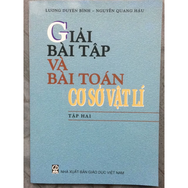 Sách - Giải bài tập và bài tập Cơ sở Vật lí Tập Hai