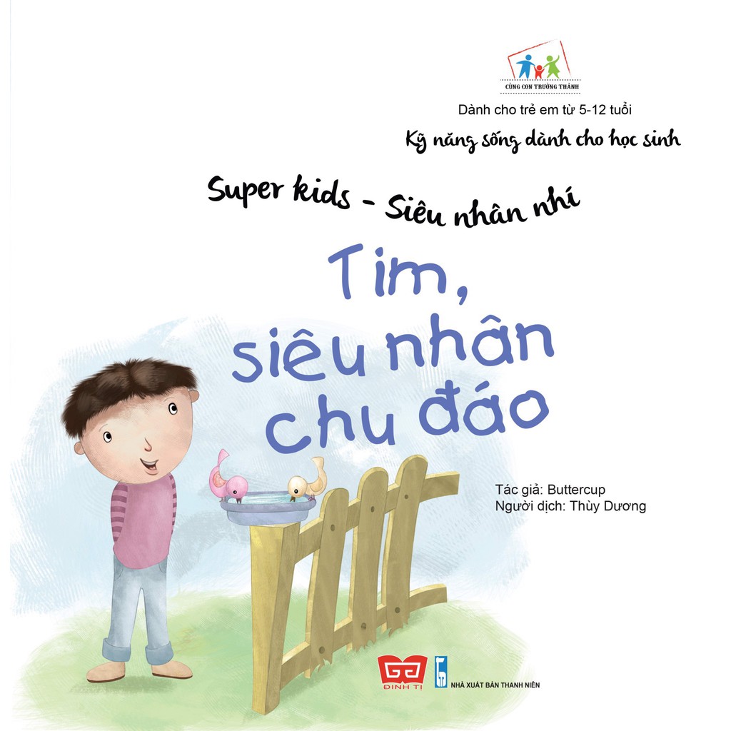 Sách - Super kids - Siêu nhân nhí - Tim, siêu nhân chu đáo