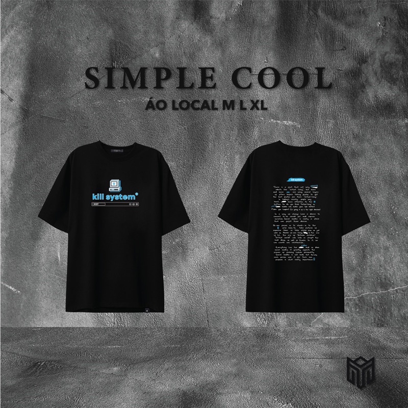 Áo Thun Killsystem Text Simple Cool - nam nữ Form local brand size M L XL