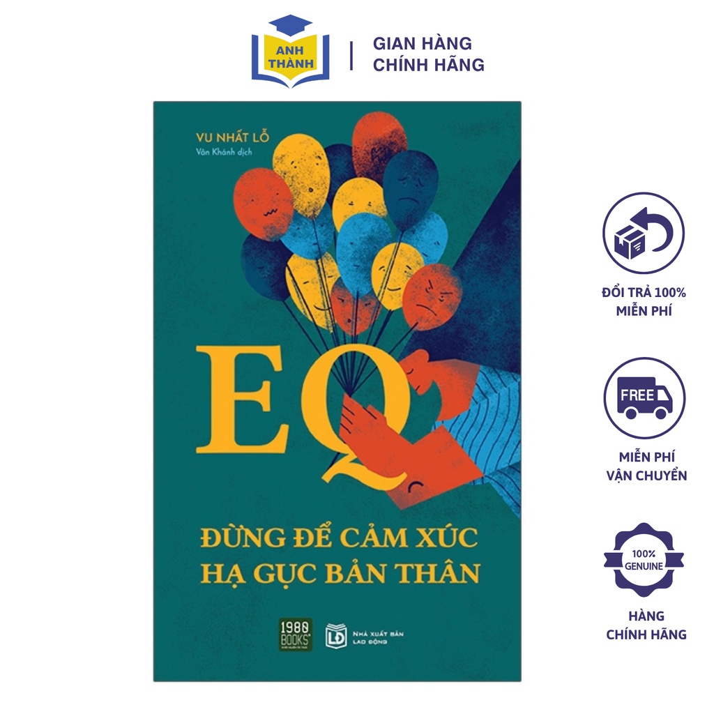 Sách - EQ - Đừng Để Cảm Xúc Hạ Gục Bản Thân