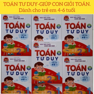 TOÁ N TƯ DU Y- GIÚP CON GIỎ I TOÁ N (4-6 tuổi). Quà tặng cho bé