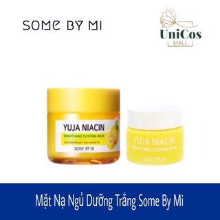 Mặt Nạ Ngủ sáng da, mờ thâm Some By Mi Yuja Niacin Brightening Sleeping Mask