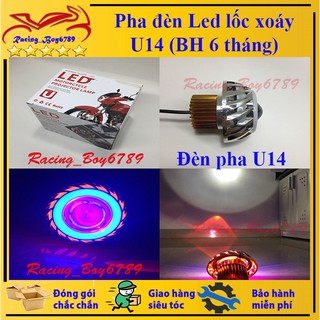 Đèn pha LED Bi cầu Lốc Xoáy U14 (BH 6 tháng)