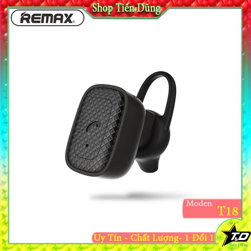 TAI NGHE BLUETOOTH REMAX T18 CHO ÂM THANH TUYỆT VỜI CÓ MIC GIÚP THUẬN TIỆN
