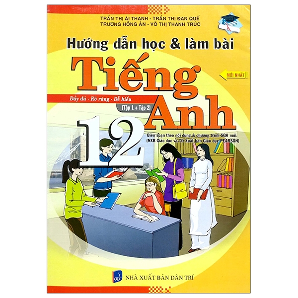 Sách - Hướng Dẫn Học Và Làm Bài - Tiếng Anh 12 (Tập 1 + Tập 2)