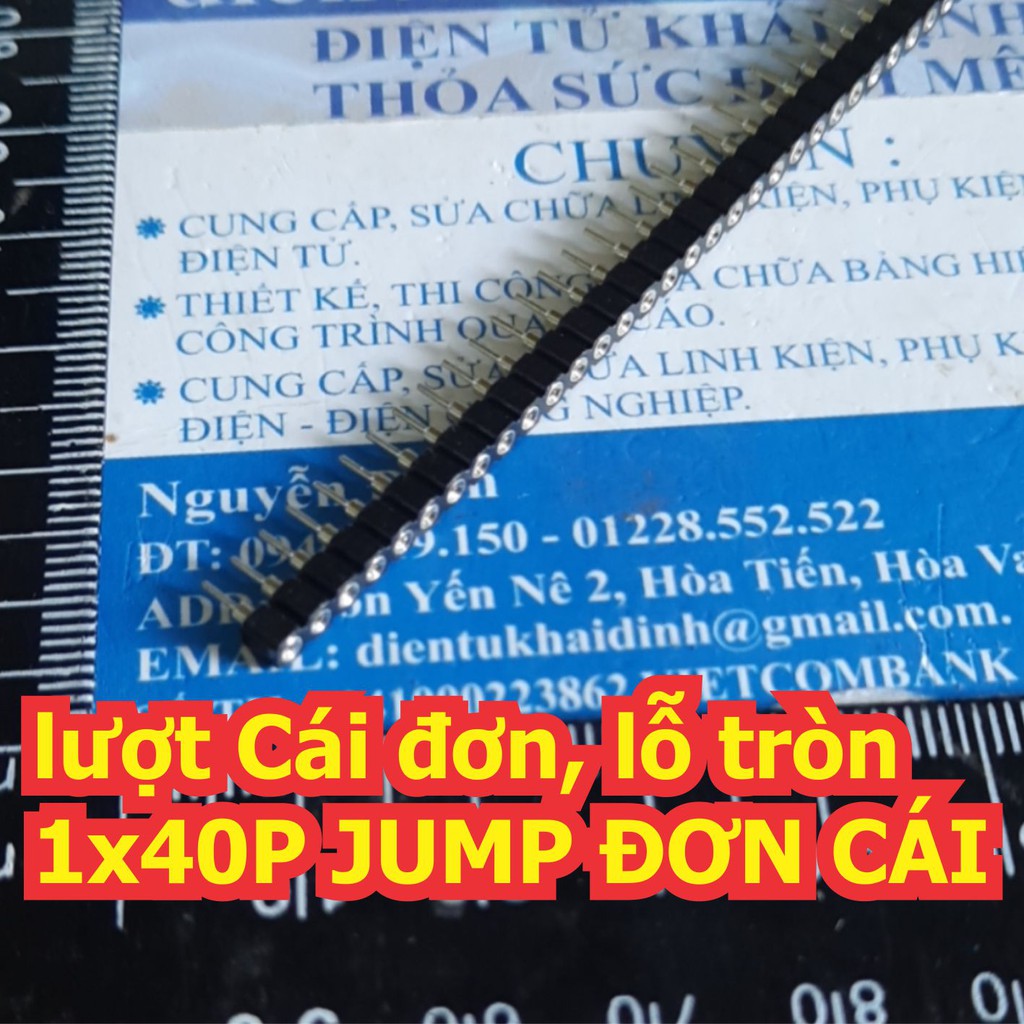 5 cái lượt Cái đơn, lỗ tròn 1x40P 2.54 JUMP ĐƠN CÁI kde2894