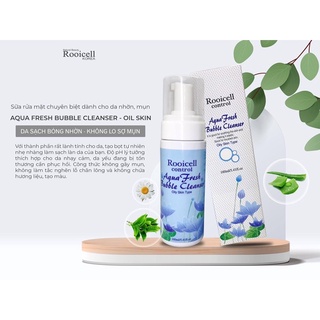 Sữa rửa mặt Rooicell Aqua Fresh Bubble Cleanser - Oil Skin (Dành cho da dầu)