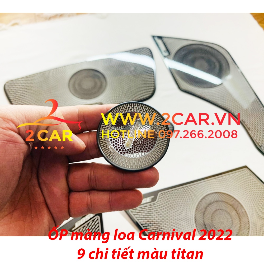 Ốp màng loa cánh cửa xe Kia Carnival 2021 - 2022 - Bộ 9 chi tiết có 2 mẫu Titan và Inox