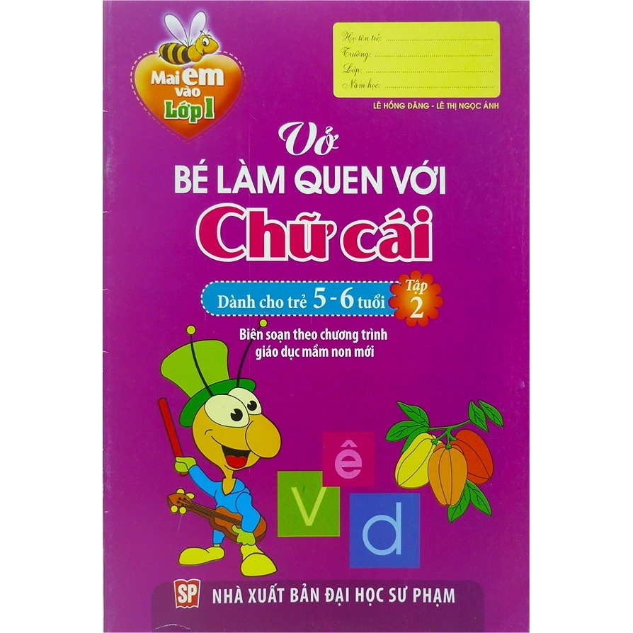 Sách - Mai Em Vào Lớp 1 - Vở Bé Làm Quen Với Chữ Cái (Dành Cho Trẻ 5 - 6 Tuổi) - Tập 2