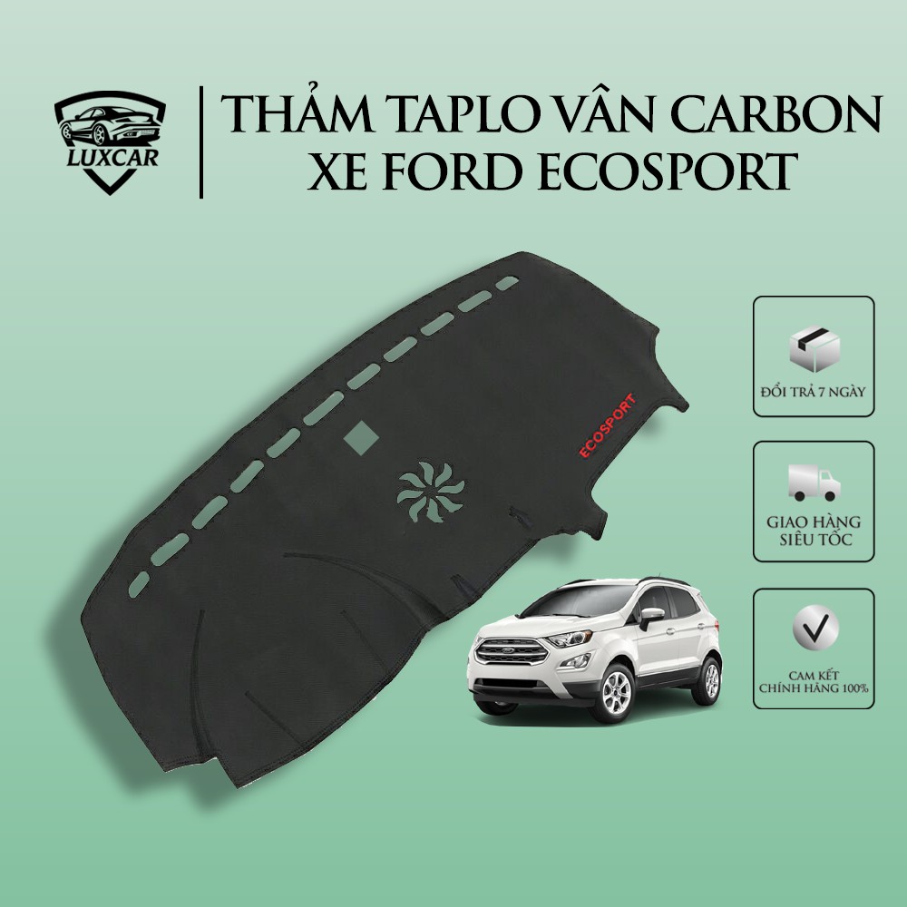 Thảm Taplo Da Carbon FORD ECOSPORT - Chống nóng, bảo vệ Taplo LUXCAR