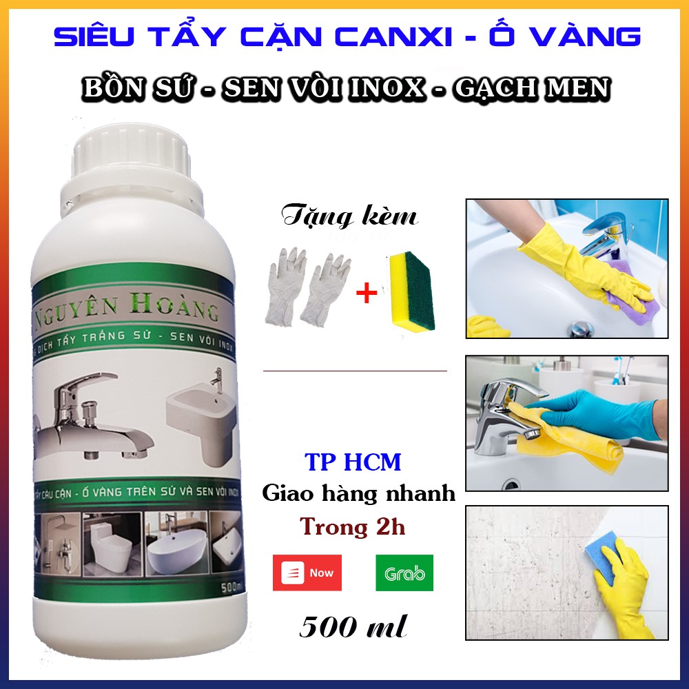 SIÊU TẨY CÁU CẶN CANXI, Ố VÀNG TRÊN BỒN SỨ - SEN VÒI INOX  - GẠCH MEN NGUYÊN HOÀNG. CHAI 500ML