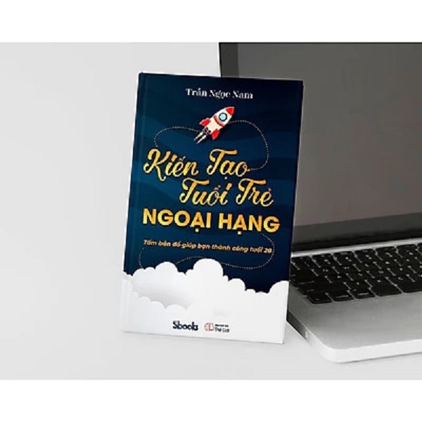 Sách - Kiến Tạo Tuổi Trẻ Ngoại Hạng (Tấm bản đồ giúp bạn thành công tuổi 20) - Trần Ngọc Nam