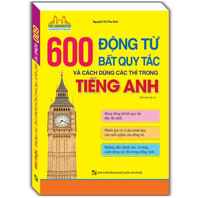 Sách - 600 động từ bất quy tắc và cách dùng các thì trong tiếng Anh (tải bản 01)