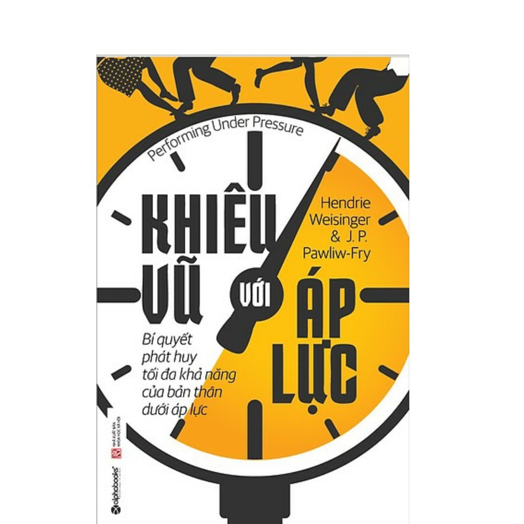 Sách - Khiêu Vũ Với Áp Lực [AlphaBooks]