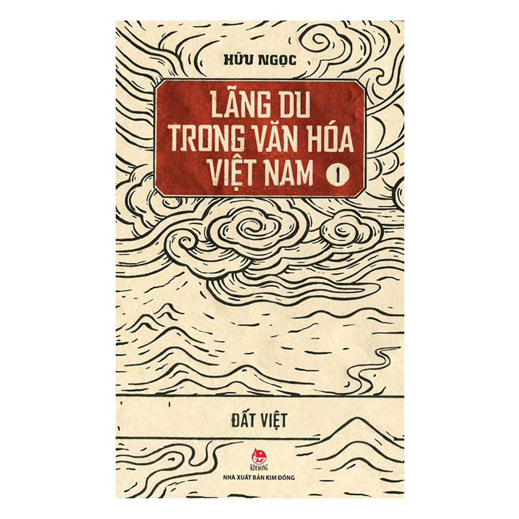 [ Sách ] Lãng Du Trong Văn Hóa Việt Nam - Tập 1 - Đất Việt