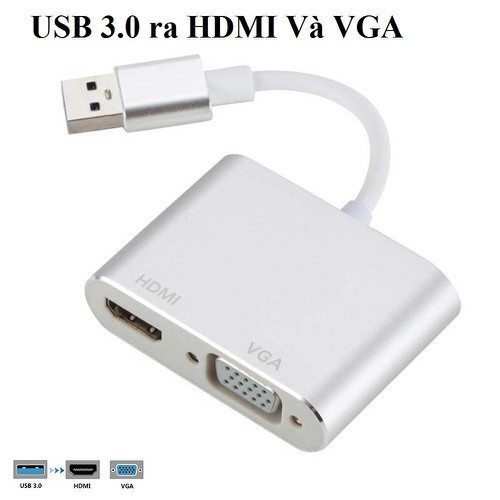 Cáp Chuyển USB 3.0 ra HDMI và VGA