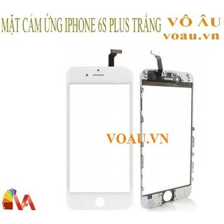 MẶT CẢM ỨNG IPHONE 6S PLUS MÀU TRẮNG [CẢM ỨNG TỐT]