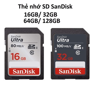 Thẻ nhớ SD SanDisk 16GB/ 32GB / 64GB / 128GB