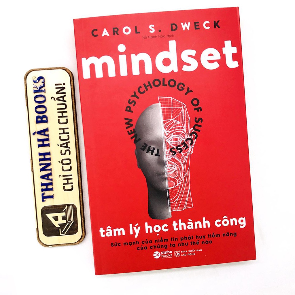 Sách - Mindset - Tâm Lý Học Thành Công - Sức mạnh của niềm tin phát huy tiềm năng của chúng ta như thế nào