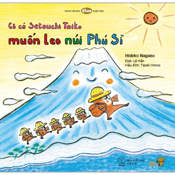 Sách Ehon - Mọt Sách Mogu - Cô Cá Setouchi Taiko Muốn Leo Núi Phú Sĩ