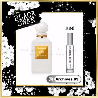Nước hoa dùng thử tom ford soleil blanc 5ml/10ml/20ml 𝐀𝐫𝐜𝐡𝐢𝐯𝐞𝐬 ®