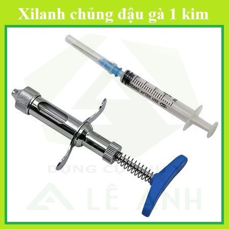 Xilanh tự động chủng đậu gà 1 kim chính hãng