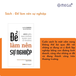 Sách Để Làm Nên Sự Nghiệp: 400 Điều Bạn Không Được Học Ở Trường (Alpha Books)